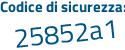 Il Codice di sicurezza è 7 segue 923eca il tutto attaccato senza spazi