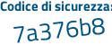 Il Codice di sicurezza è bb4 segue f533 il tutto attaccato senza spazi