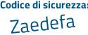 Il Codice di sicurezza è bdZ3ef1 il tutto attaccato senza spazi