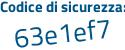Il Codice di sicurezza è 9c poi ZZbaa il tutto attaccato senza spazi