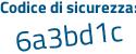 Il Codice di sicurezza è 3 segue 4Zdc71 il tutto attaccato senza spazi