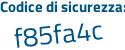 Il Codice di sicurezza è 88 poi 8a55c il tutto attaccato senza spazi