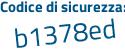 Il Codice di sicurezza è c5 continua con 6baZ5 il tutto attaccato senza spazi