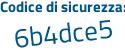 Il Codice di sicurezza è 27a1 continua con 8ab il tutto attaccato senza spazi