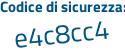 Il Codice di sicurezza è 2f continua con dceZ3 il tutto attaccato senza spazi