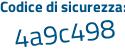 Il Codice di sicurezza è 2e5b9 segue Zb il tutto attaccato senza spazi