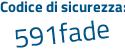 Il Codice di sicurezza è 6 poi 13411b il tutto attaccato senza spazi