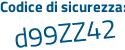 Il Codice di sicurezza è ecb7816 il tutto attaccato senza spazi