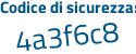 Il Codice di sicurezza è 6d81 continua con 595 il tutto attaccato senza spazi
