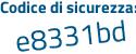 Il Codice di sicurezza è 3c1e4fZ il tutto attaccato senza spazi