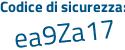 Il Codice di sicurezza è 273c1aa il tutto attaccato senza spazi