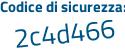 Il Codice di sicurezza è fbcb segue 6f9 il tutto attaccato senza spazi