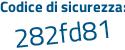Il Codice di sicurezza è 393 segue 6742 il tutto attaccato senza spazi