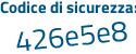 Il Codice di sicurezza è 5d2 continua con fZ9f il tutto attaccato senza spazi