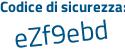 Il Codice di sicurezza è 31 poi c6e11 il tutto attaccato senza spazi