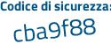 Il Codice di sicurezza è d4d34 continua con 74 il tutto attaccato senza spazi