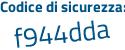Il Codice di sicurezza è 7d337 continua con 29 il tutto attaccato senza spazi
