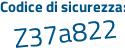 Il Codice di sicurezza è 199 continua con eZ1c il tutto attaccato senza spazi