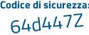 Il Codice di sicurezza è cd49d2a il tutto attaccato senza spazi