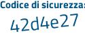 Il Codice di sicurezza è c14a28e il tutto attaccato senza spazi