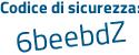Il Codice di sicurezza è aff4 continua con bd6 il tutto attaccato senza spazi