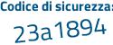 Il Codice di sicurezza è 8 poi 7b4646 il tutto attaccato senza spazi