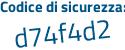 Il Codice di sicurezza è 8 segue c294de il tutto attaccato senza spazi