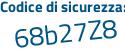 Il Codice di sicurezza è ecd continua con bZ94 il tutto attaccato senza spazi