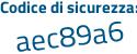 Il Codice di sicurezza è f82b8 segue ZZ il tutto attaccato senza spazi