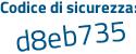 Il Codice di sicurezza è fad segue 298a il tutto attaccato senza spazi