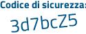Il Codice di sicurezza è 4fab segue dcf il tutto attaccato senza spazi