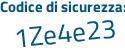 Il Codice di sicurezza è 7 poi 768123 il tutto attaccato senza spazi