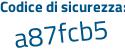 Il Codice di sicurezza è a4 segue 2853b il tutto attaccato senza spazi