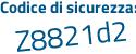 Il Codice di sicurezza è af1b continua con Zc6 il tutto attaccato senza spazi