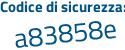 Il Codice di sicurezza è ef836 continua con c2 il tutto attaccato senza spazi