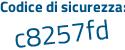 Il Codice di sicurezza è 7 segue 1927eZ il tutto attaccato senza spazi