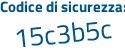Il Codice di sicurezza è 1f144 continua con 9Z il tutto attaccato senza spazi