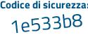 Il Codice di sicurezza è 5f segue 2d68b il tutto attaccato senza spazi