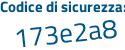 Il Codice di sicurezza è 5fcad3b il tutto attaccato senza spazi