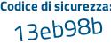 Il Codice di sicurezza è a4 poi bcad7 il tutto attaccato senza spazi