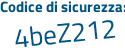 Il Codice di sicurezza è 2c2b poi d99 il tutto attaccato senza spazi