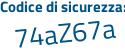 Il Codice di sicurezza è 93c9746 il tutto attaccato senza spazi