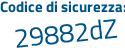 Il Codice di sicurezza è 148ff segue 3b il tutto attaccato senza spazi