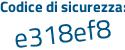 Il Codice di sicurezza è ddbf3b9 il tutto attaccato senza spazi