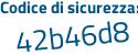 Il Codice di sicurezza è b36f97Z il tutto attaccato senza spazi
