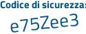 Il Codice di sicurezza è aZfa838 il tutto attaccato senza spazi