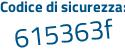 Il Codice di sicurezza è ZZ2882c il tutto attaccato senza spazi