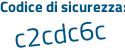 Il Codice di sicurezza è 416 poi ff16 il tutto attaccato senza spazi