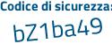 Il Codice di sicurezza è fZ continua con cZ4db il tutto attaccato senza spazi