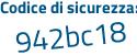 Il Codice di sicurezza è 142c segue 457 il tutto attaccato senza spazi